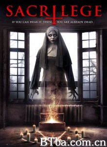 渎圣罪 Sacrilege‎ (2017) 1080P BT磁力 迅雷网盘下载