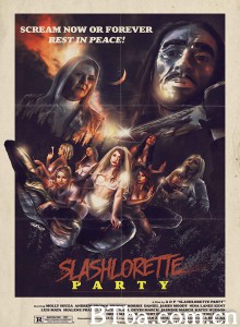 单身告别派对大屠杀 Slashlorette Party‎ (2020) 1080P/720P BT磁力 迅雷网盘下载