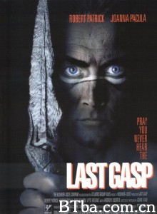 魔幻战神 Last Gasp‎ (1995) 1080P/720P BT磁力 迅雷网盘下载