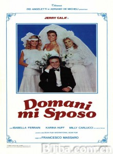 Domani mi sposo‎ (1984) 1080P BT磁力 迅雷网盘下载