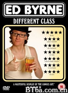 Ed Byrne: Different Class‎ (2009) 1080P/720P BT磁力 迅雷网盘下载