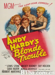 Andy Hardy's Blonde Trouble‎ (1944) 1080P BT磁力 迅雷网盘下载