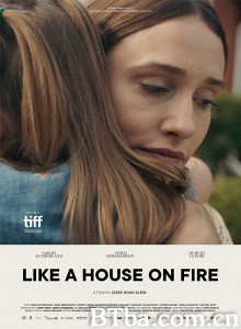 Like a House on Fire‎ (2020) 1080P/720P BT磁力 迅雷网盘下载