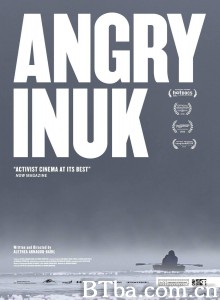 愤怒的因纽特人 Angry Inuk‎ (2016) 1080P BT磁力 迅雷网盘下载