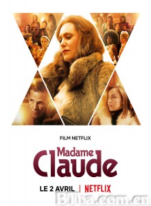 克劳德夫人 Madame Claude‎ (2021) 1080P BT磁力 迅雷网盘下载