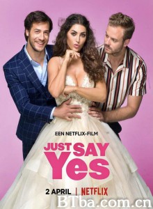 只要你愿意 Just Say Yes‎ (2021) 1080P BT磁力 迅雷网盘下载