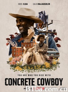 贫民区牛仔 Concrete Cowboy‎ (2020) 1080P/720P BT磁力 迅雷网盘下载