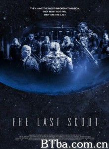 终极尖兵 The Last Scout‎ (2017) 1080P BT磁力 迅雷网盘下载
