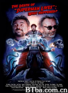 《超人复活》夭折记 The Death of "Superman Lives": What Happened?‎ (2015) 1080P/720P BT磁力 迅雷网盘下载
