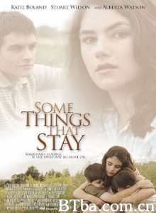 止住的芬芳 Some Things That Stay‎ (2004) 1080P/720P BT磁力 迅雷网盘下载