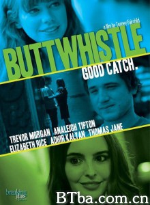Buttwhistle‎ (2014) 1080P BT磁力 迅雷网盘下载