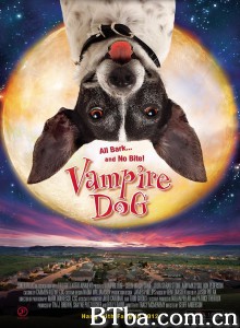 吸血狗/Vampire Dog‎-720p|1080p高清bt种子下载