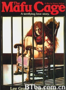 恶魔囚笼 The Mafu Cage‎ (1978) 1080P/720P BT磁力 迅雷网盘下载
