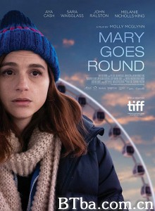 旋转玛丽 Mary Goes Round‎ (2017) 1080P BT磁力 迅雷网盘下载