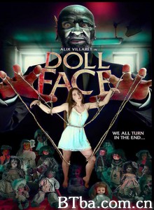 木偶脸 Doll Face‎ (2021) 1080P BT磁力 迅雷网盘下载