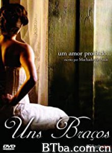Uns Braços‎ (2009) 1080P BT磁力 迅雷网盘下载