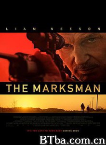 神枪手 捍卫救援(台) 立即应召 The Marksman (2021) 1080P/720P BT磁力 迅雷网盘下载