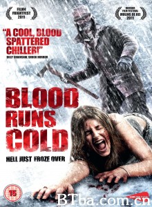 冰血寒颤 Blood Runs Cold‎ (2011) 1080P/720P BT磁力 迅雷网盘下载