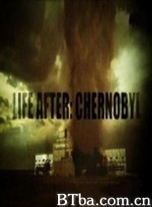 劫后余生：切尔诺贝利 Life After: Chernobyl‎ (2016) 1080P BT磁力 迅雷网盘下载