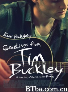 来自蒂姆·巴克利的问候 Greetings from Tim Buckley‎ (2012) 1080P BT磁力 迅雷网盘下载