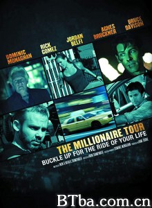 疯狂劫持旅 The Millionaire Tour‎ (2012) 1080P BT磁力 迅雷网盘下载