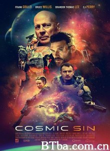 外星罪孽 终极异噬界(台) 宇宙罪孽 Cosmic Sin (2021) 4K BT磁力 迅雷网盘下载