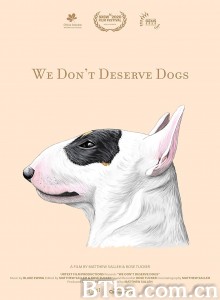 We Don’t Deserve Dogs‎ (2020) 1080P BT磁力 迅雷网盘下载