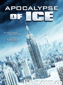 冰之启示录 Apocalypse of Ice‎ (2020) 1080P BT磁力 迅雷网盘下载