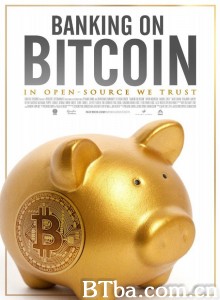 寄希望于比特币 Banking on Bitcoin‎ (2016) 1080P BT磁力 迅雷网盘下载
