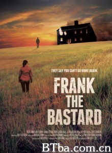 Frank the Bastard‎ (2012) 1080P BT磁力 迅雷网盘下载