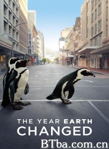 地球改变之年 这一年，地球变得不一样(台) The Year Earth Changed‎ (2021) 1080P/4K BT磁力 迅雷网盘下载-影音屋