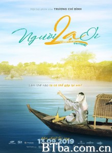 Nguoi La Oi‎ (2019) 1080P BT磁力 迅雷网盘下载