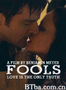恋爱中的傻瓜 Fools‎ (2014) 1080P BT磁力 迅雷网盘下载