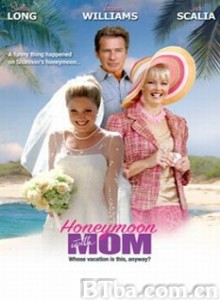 Honeymoon with Mom‎ (2006) 1080P BT磁力 迅雷网盘下载