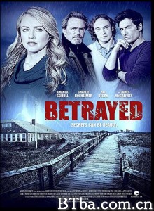 Betrayed‎ (2014) 1080P BT磁力 迅雷网盘下载