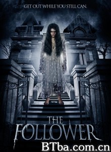 跟随者 The Follower‎ (2017) 1080P BT磁力 迅雷网盘下载