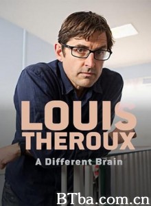 Louis Theroux: A Different Brain‎ (2016) 1080P BT磁力 迅雷网盘下载
