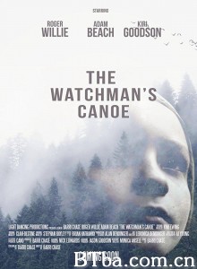 The Watchman's Canoe‎ (2017) 1080P BT磁力 迅雷网盘下载