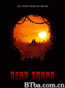 死亡小队 Dead Squad‎ (2017) 1080P BT磁力 迅雷网盘下载