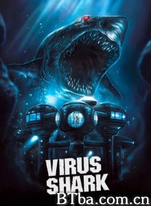 Virus Shark‎ (2021) 1080P BT磁力 迅雷网盘下载