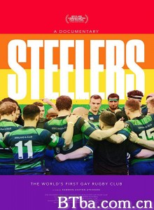 铁人橄榄球队 Steelers: The World’s First Gay Rugby Club‎ (2020) 1080P BT磁力 迅雷网盘下载
