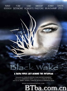 黑色尾流 Black Wake‎ (2016) 1080P BT磁力 迅雷网盘下载