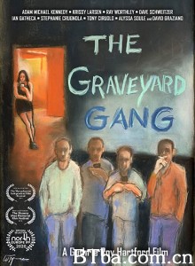 The Graveyard Gang‎ (2018) 1080P BT磁力 迅雷网盘下载