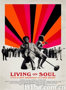 Living on Soul‎ (2017) 1080P BT磁力 迅雷网盘下载