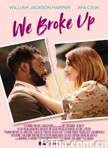 假意真情 We Broke Up‎ (2021) 1080P BT磁力 迅雷网盘下载