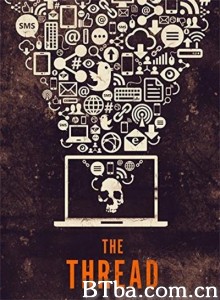 侦探 The Thread‎ (2015) 1080P BT磁力 迅雷网盘下载-影音屋