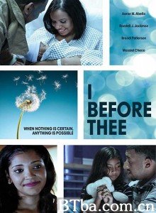 I Before Thee‎ (2016) 1080P BT磁力 迅雷网盘下载