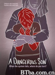 危险的孩子 A Dangerous Son‎ (2018) 1080P BT磁力 迅雷网盘下载-影音屋