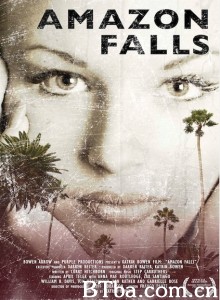 过气的B级电影女明星 Amazon Falls‎ (2010) 1080P BT磁力 迅雷网盘下载