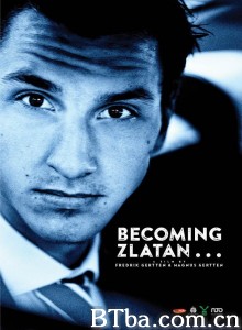 茲拉坦足球風雲錄 Den unge Zlatan‎ (2015) 1080P BT磁力 迅雷网盘下载